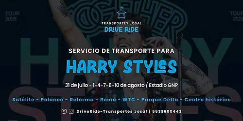 Transporte para Harry Styles (7 - 8 - 10 de  agosto \/ Estadio GNP)