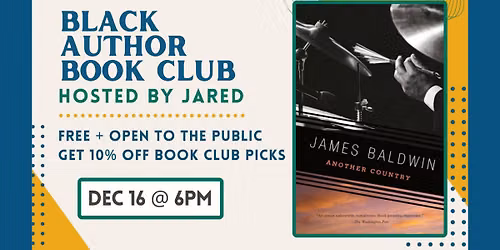 Black Author Book Club Hosted by Jared: "Another Country"