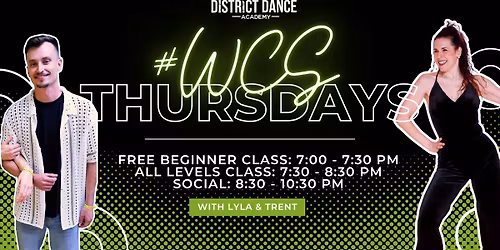 WCSThursday with Lyla & Trent