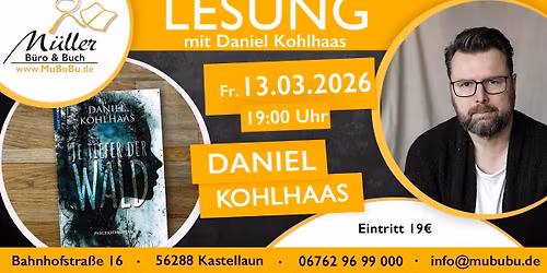 Daniel Kohlhaas liest aus seinem Psychothriller \u201eJe tiefer der Wald\u201c