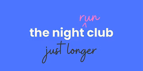 The Night Club, Just Longer