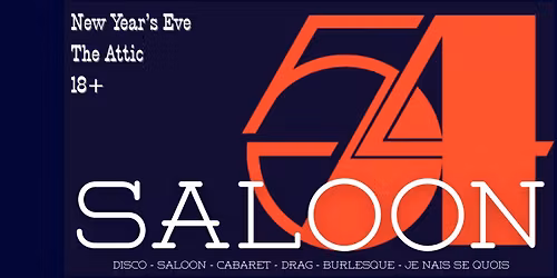 Saloon 54 New Year's Eve Cabaret at The Attic Bar & Stage