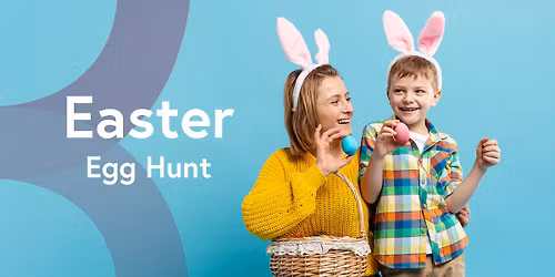 ALL WELCOME - Easter Egg Hunt - With Special Guest 