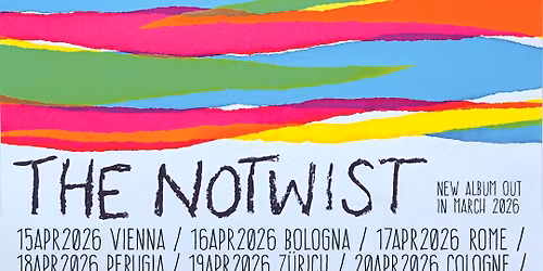 THE NOTWIST | ROTE FABRIK Z\u00dcRICH