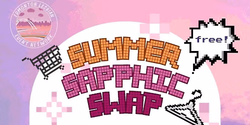 Summer Sapphic Swap! Clothing Swap and Mingle!