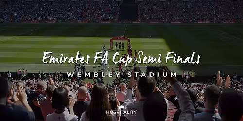 Emirates FA Cup Semi-Finals | Wembley Stadium 2026