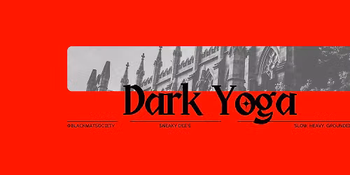 Dark Yoga at Sneaky Dee's