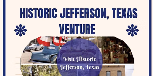 Historic Jefferson, TX, Venture