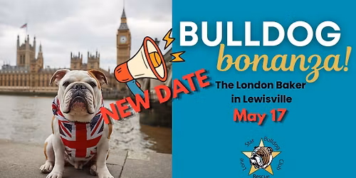 Bulldog Bonanza at The London Baker