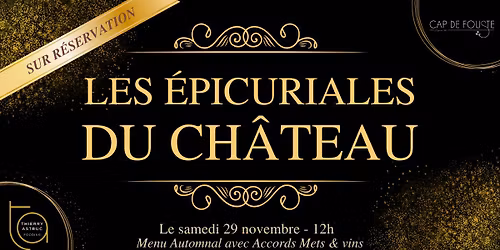 Les \u00c9picuriales du Ch\u00e2teau - Menu Automnal avec Accords Mets & Vins \ud83c\udf77\ud83c\udf42