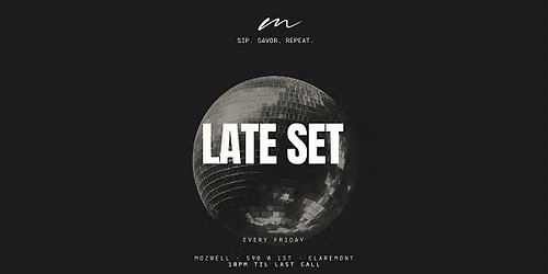 Mozwell Late Set | Friday Nights