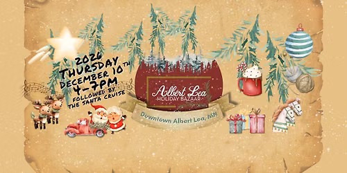 Holiday Bazaar (+ Santa Cruise + Trail of Enchantment) Downtown Albert Lea