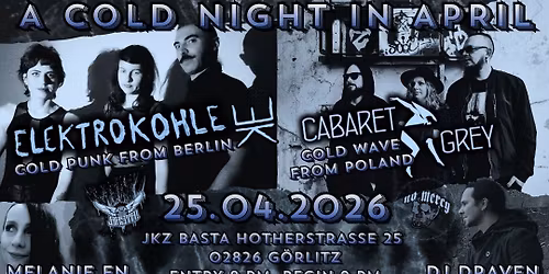 No Mercy presents "A COLD NIGHT IN APRIL" Elektrokohle + Cabaret Grey + Aftershowparty