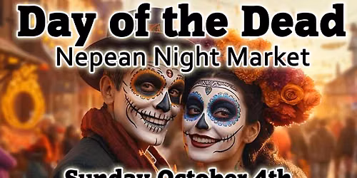 Day of the Dead at Nepean Night Market