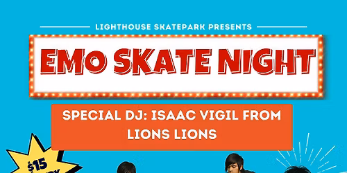 LIGHTHOUSE EMO SKATE NIGHT