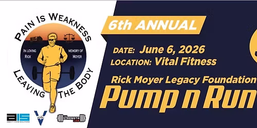 6th Annual Rick Moyer Legacy Foundation Pump n Run