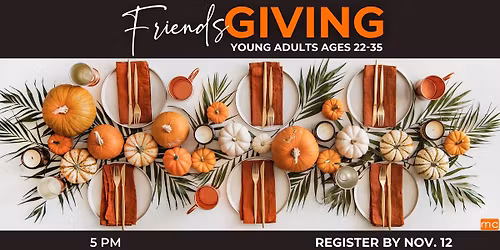 Young Adult Friendsgiving Dinner