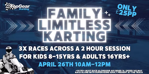 Family Limitless Karting: 3x Races for just \u00a325pp (For Kids 8yrs+ & Guardians)