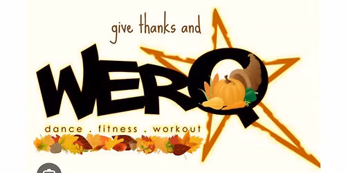 tWERQsgiving! WERQ Fitness Pop-up Class