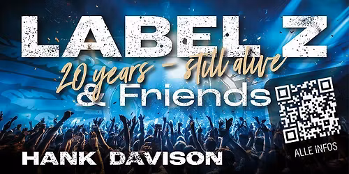 LABEL - Z & friends - 20 years - still alive