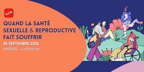 Colloque contraception "Quand la sant\u00e9 sexuelle et reproductive fait souffrir"
