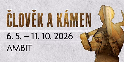 \u010clov\u011bk a k\u00e1men | v\u00fdstava