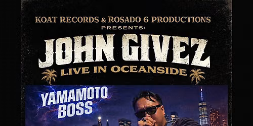 JOHN GIVEZ IN OCEANSIDE - YAMAMOTO BOSS