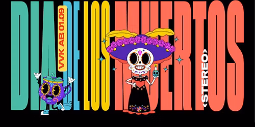 DIA DE LOS MUERTOS - DIE HALLOWEEN PARTY!