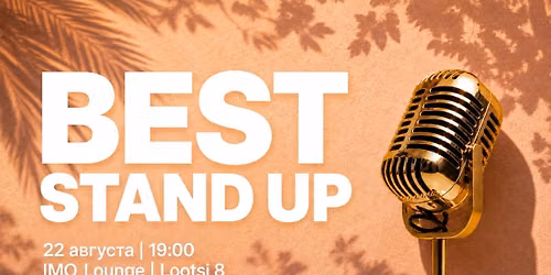 Best Stand Up: 22 \u0430\u0432\u0433\u0443\u0441\u0442\u0430