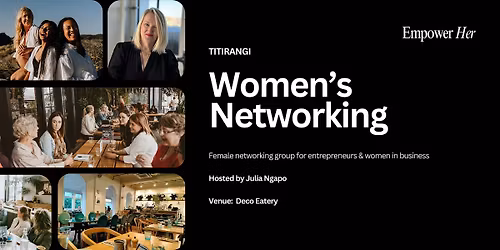 Titirangi - Empower Her Networking - Self-Love as a Business Strategy