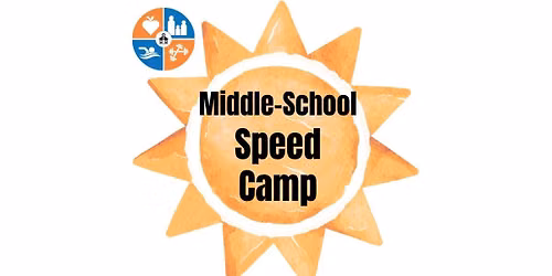 Middle-School Speed Camp - NEW!