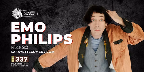 Emo Philips (UHF with Weird Al, HBO, Doctor Katz, Adventure Time) at Club 337