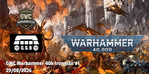 GWC Warhammer 40k Ironman #1