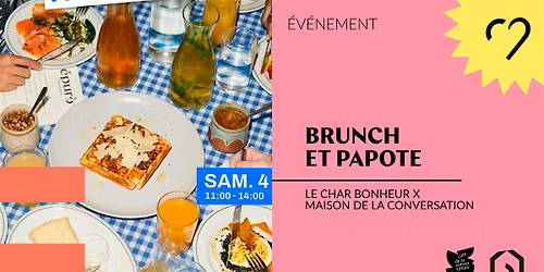 Brunch & Papote - Le Char Bonheur s'installe \u00e0 la maison