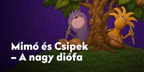 Mim\u00f3 \u00e9s Csipek -  A nagy di\u00f3fa | zen\u00e9s-b\u00e1bos el\u0151ad\u00e1s 4 \u00e9ves kort\u00f3l!
