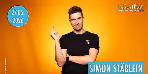 Zusatzshow: Simon St\u00e4blein - "Absolute Frechheit" | Oberhausen \u2022 Ebertbad