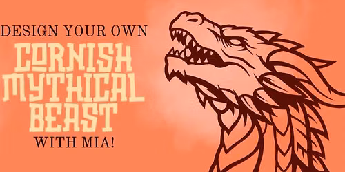Create Your Own Cornish Mythical Creature Workshop
