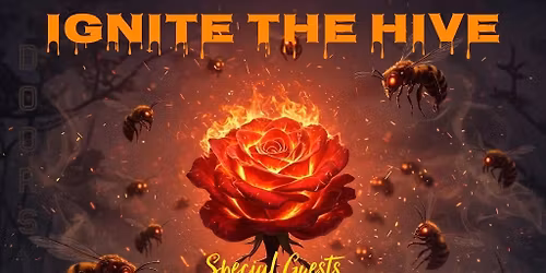Ignite The Hive @ Saydes