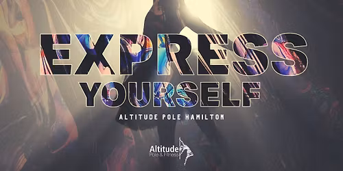 Express Yourself - Altitude Pole Hamilton Showcase