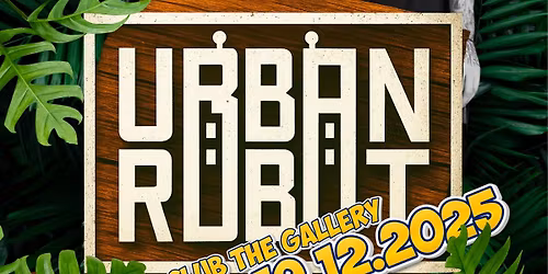 \ud83c\udf3f URBAN ROBOT \/ DJ LOOP & RIWA \/ 19.12.2025 \ud83c\udf3f