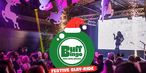 Buff Bingo Festive Slay-Ride Xmas Drag Brunch - Bristol