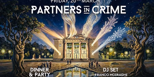 DAZI Milano - Partners in Crime Party