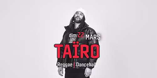 TA\u00cfRO - dim 22 mars - Reggae | Dancehall  - El Mediator Perpignan