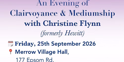 An Evening of Clairvoyance & Mediumship with Christine Flynn formerly Hewitt)