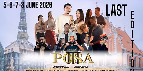 POSA Urbankiz WEEKEND Riga, Last Edition 