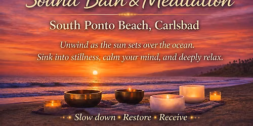 Sunset Beach Sound Bath & Meditation - South Ponto Beach
