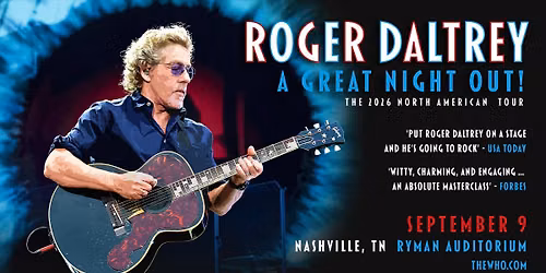 Roger Daltrey - A Great Night Out at Ryman Auditorium