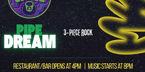 Thirsty For Space, Pipe Dream