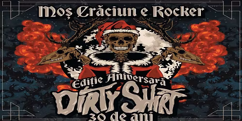 Mo\u0219 Cr\u0103ciun e Rocker - Dirty Shirt \/ Baia Mare