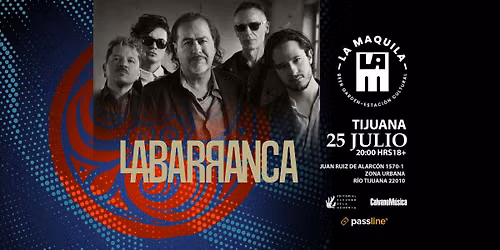 LA BARRANCA EN VIVO TIJUANA 25 JULIO LA MAQUILA ESTACI\u00d3N CULTURAL